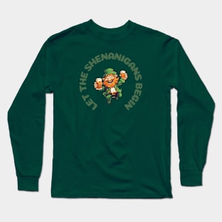 Let the shenanigans begin. Long Sleeve T-Shirt